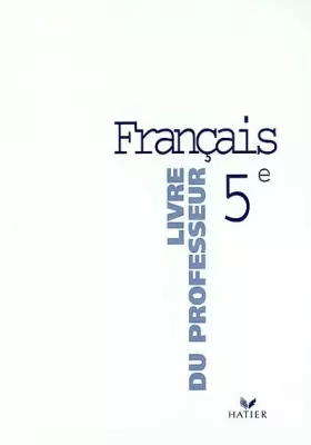 Couverture du produit · Français 5ème : Guide pédagogique