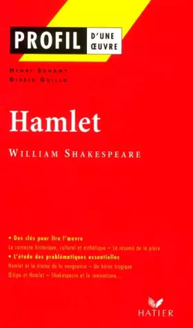 Couverture du produit · Profil d'une oeuvre : Hamlet (1600), Shakespeare