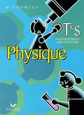 Couverture du produit · Physique Terminale S. : Enseignement obligatoire