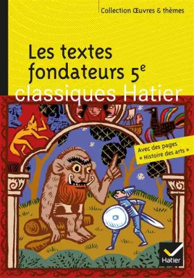 Couverture du produit · Les textes fondateurs 5e