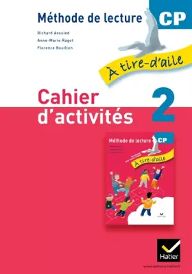 Couverture du produit · À tire-d'aile CP éd. 2011 - Cahier d'activités 2