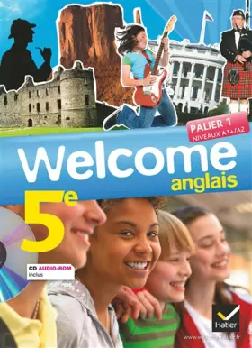 Couverture du produit · Welcome Anglais 5e éd. 2012 - Manuel de l'élève + CD audio-rom (format compact): Manuel de l'élève Format Compact