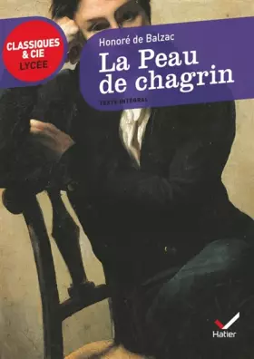 Couverture du produit · La Peau de chagrin - Classiques & Cie lycée