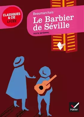 Couverture du produit · Le Barbier de Séville - Classiques & Cie lycée