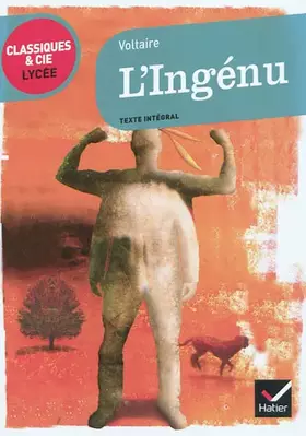 Couverture du produit · L'Ingénu - Classiques & Cie lycée