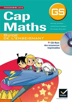 Couverture du produit · Cap Maths GS éd. 2015 - Guide de l'enseignant (+ CD-Rom)