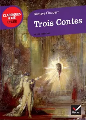 Couverture du produit · Trois contes - Classiques & Cie lycée