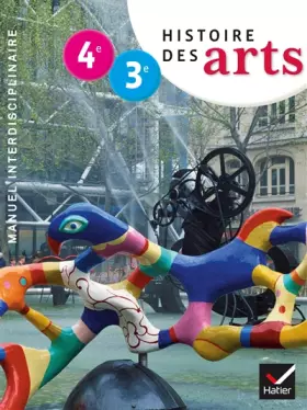 Couverture du produit · Histoire des Arts 4e-3e éd. 2013 - Manuel de l'élève