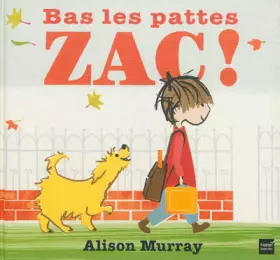 Couverture du produit · Bas les pattes Zac !
