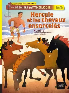 Couverture du produit · Hercule et les chevaux ensorcelés