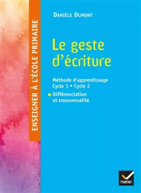 Couverture du produit · Enseigner à l'école primaire - Le geste d'écriture Ed. 2016