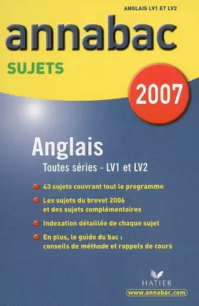 Couverture du produit · Annabac 2007 Anglais LV1 - LV2 sujets