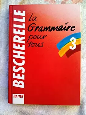 Couverture du produit · Bescherelle - La grammaire pour tous