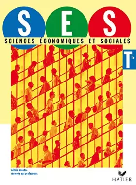 Couverture du produit · SES Tle - Version enseignant, éd. 2007