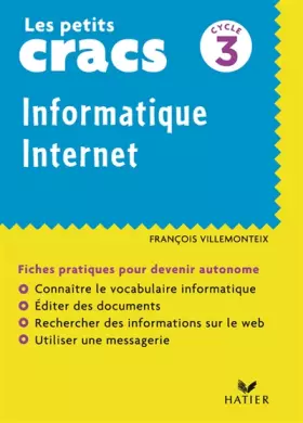 Couverture du produit · Les petits cracs cycle 3 : Informatique Internet