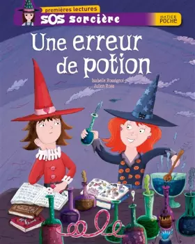 Couverture du produit · SOS sorcière, Tome 3 : Une erreur de potion