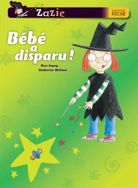 Couverture du produit · Zazie : Bébé a disparu !