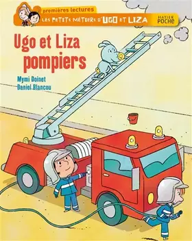 Couverture du produit · Ugo et Liza pompiers
