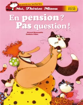 Couverture du produit · En pension ? Pas question !
