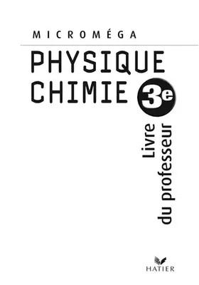 Couverture du produit · Physique-chimie 3e: Livre du professeur
