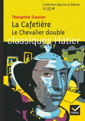 Couverture du produit · La Cafetière ; Le Chevalier double