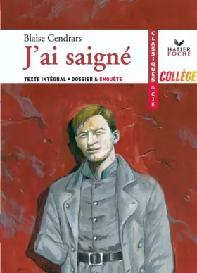 Couverture du produit · Cendrars (Blaise), J'ai saigné