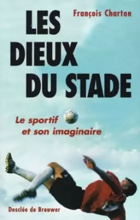 Couverture du produit · Les dieux du stade