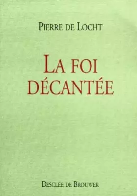 Couverture du produit · La foi décantée