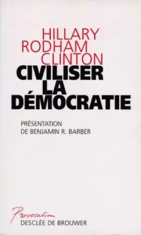 Couverture du produit · Civiliser la démocratie