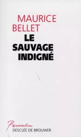 Couverture du produit · Le Sauvage indigné