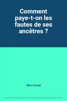 Couverture du produit · Comment paye-t-on les fautes de ses ancêtres ?