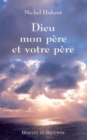 Couverture du produit · Dieu, mon père et votre père