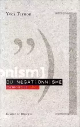 Couverture du produit · Du négationnisme : Mémoire et tabou