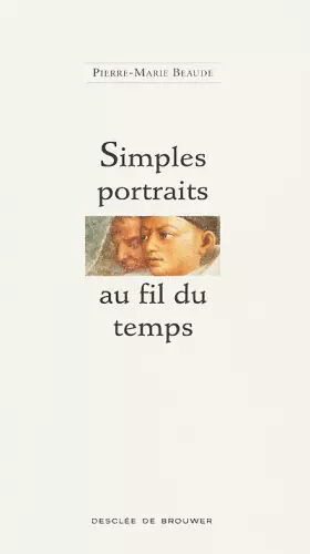 Couverture du produit · Simples portraits au fil du temps