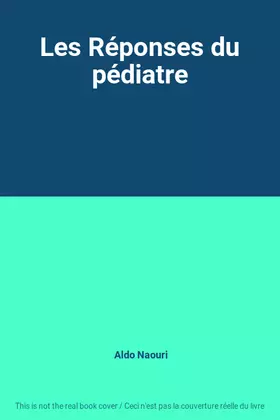 Couverture du produit · Les Réponses du pédiatre