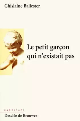 Couverture du produit · Le Petit garçon qui n'existait pas