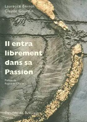 Couverture du produit · Il entra librement dans sa passion