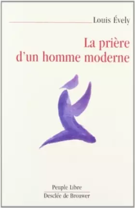 Couverture du produit · La prière d'un homme moderne