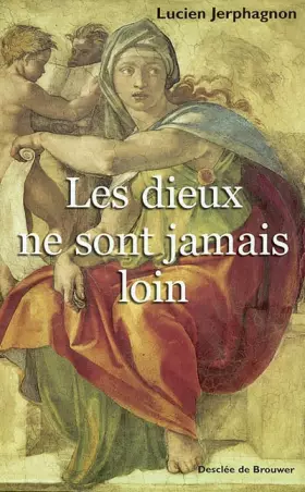 Couverture du produit · Les dieux ne sont jamais loin