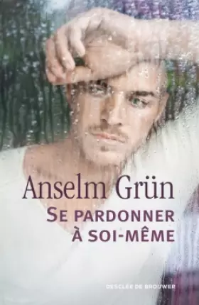Couverture du produit · Se pardonner à soi-même