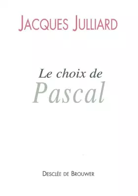 Couverture du produit · Le choix de Pascal : Entretiens avec Benoît Chantre
