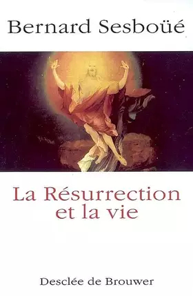 Couverture du produit · La résurrection et la vie