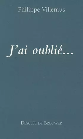 Couverture du produit · J'ai oublié...