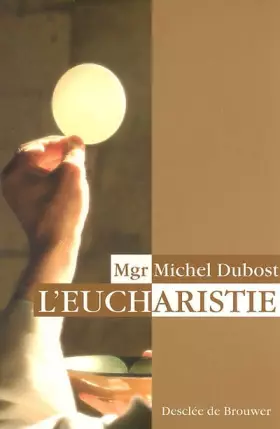 Couverture du produit · L'Eucharistie
