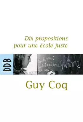Couverture du produit · Dix propositions pour une école juste