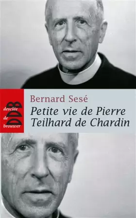 Couverture du produit · Petite vie de Pierre Teilhard de Chardin