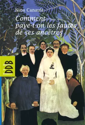 Couverture du produit · Comment paye-t-on les fautes de ses ancêtres: L'inconscient transgénérationnel