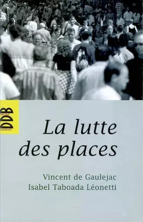 Couverture du produit · La lutte des places: Insertion et désinsertion