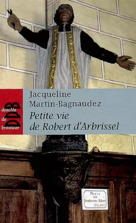Couverture du produit · Petite vie de Robert d'Arbrissel