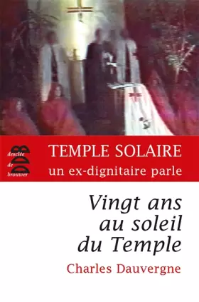 Couverture du produit · Vingt ans au soleil du Temple
